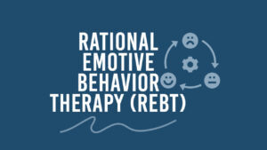Rational Emotive Behavior Therapy 1 1